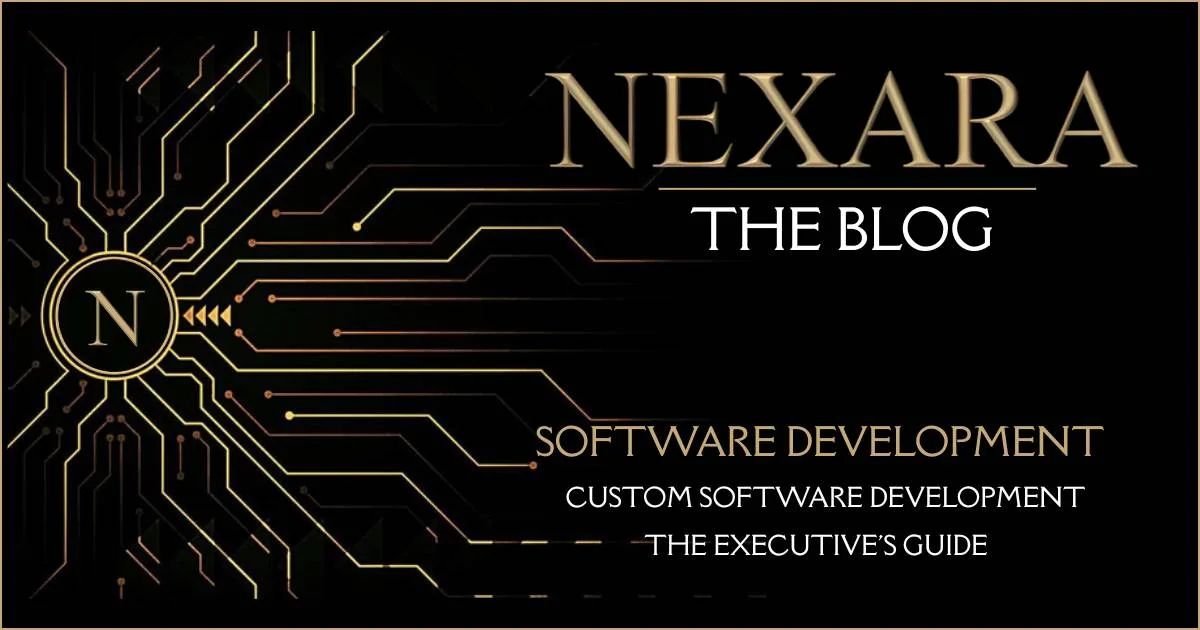Custom Software Development: The Executive's Guide